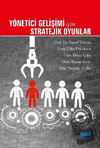 Yönetici Gelişimi İçin Stratejik Oyunlar - Deniz Çalış - Nobel Akademi