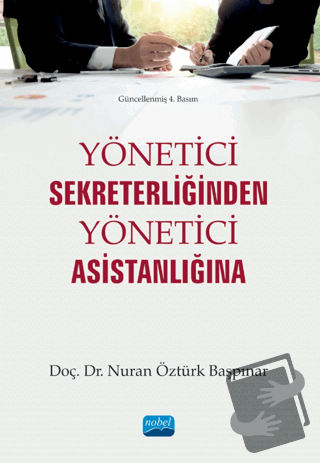 Yönetici Sekreterliğinden Yönetici Asistanlığına - Nuran Öztürk Başpın