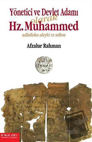 Yönetici ve Devlet Adamı Olarak Hz. Muhammed - Afzalur Rahman - İnkıla