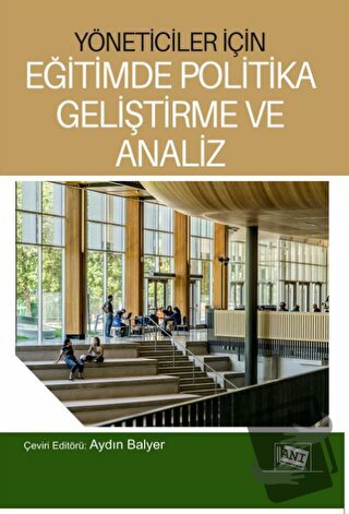 Yöneticiler İçin Eğitimde Politika Geliştirme Ve Analiz - Aydın Balyer