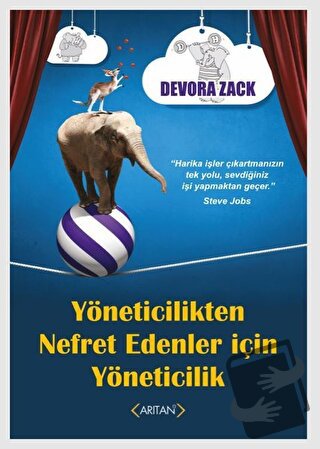 Yöneticilikten Nefret Edenler İçin Yöneticilik - Devora Zack - Arıtan 