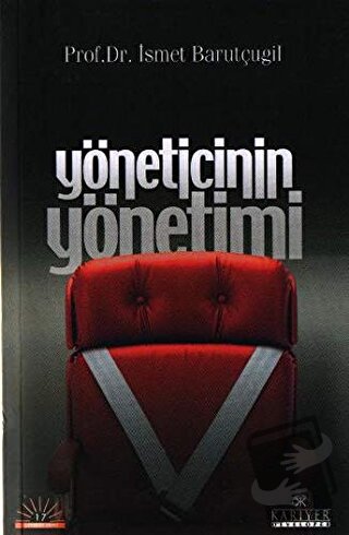 Yöneticinin Yönetimi - İsmet Barutçugil - Kariyer Yayınları - Fiyatı -