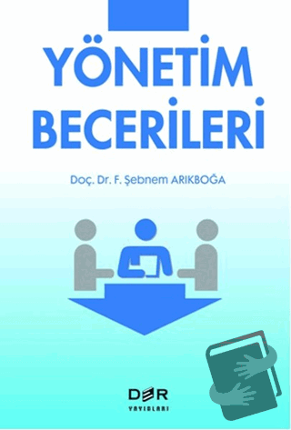 Yönetim Becerileri - F. Şebnem Arıkboğa - Der Yayınları - Fiyatı - Yor