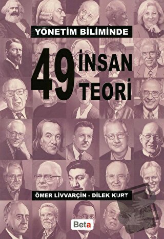 Yönetim Biliminde 49 İnsan 49 Teori - Dilek Kurt - Beta Yayınevi - Fiy