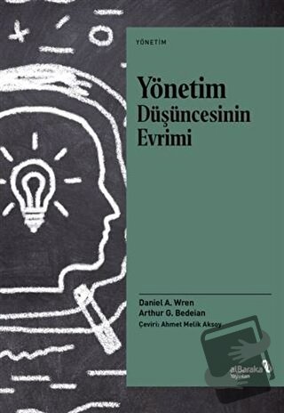 Yönetim Düşüncesinin Evrimi - Arthur G. Bedeian - Albaraka Yayınları -