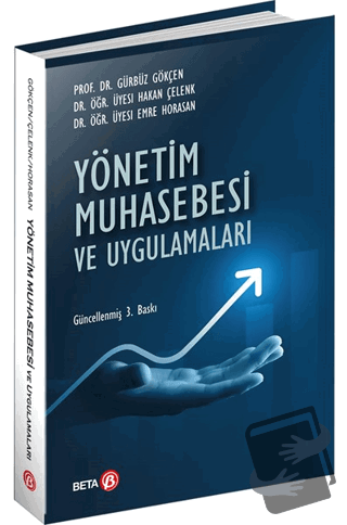 Yönetim Muhasebesi ve Uygulamaları - Emre Horasan - Beta Yayınevi - Fi