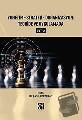 Yönetim-Strateji-Organizasyon: Teoride ve Uygulamada Cilt 2 - Şahin Ka