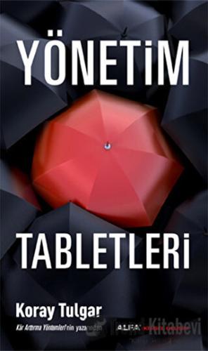 Yönetim Tabletleri - Koray Tulgar - Alfa Yayınları - Fiyatı - Yorumlar