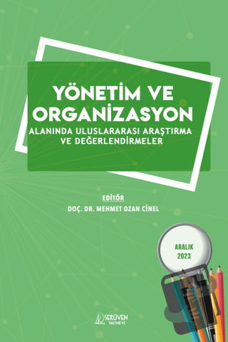 Yönetim ve Organizasyon Alanında Uluslararası Araştırma ve Değerlendir