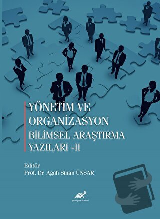 Yönetim ve Organizasyon Bilimsel araştırma Yazıları-II - Agah Sinan Ün