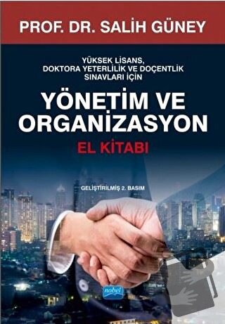 Yönetim ve Organizasyon El Kitabı - Salih Güney - Nobel Akademik Yayın