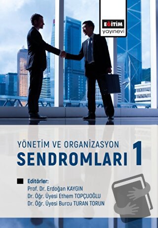 Yönetim ve Organizasyon Sendromları - Kolektif - Eğitim Yayınevi - Bil