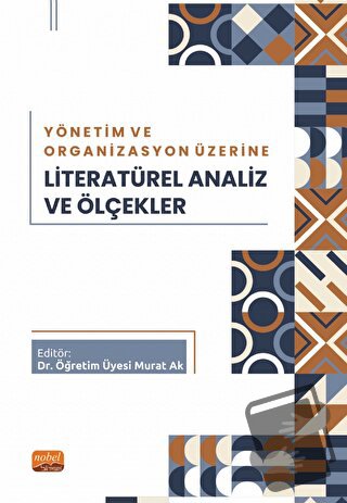 Yönetim ve Organizasyon Üzerine Literatürel Analiz ve Ölçekler - Murat