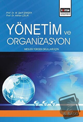 Yönetim ve Organizasyon - Adnan Çelik - Eğitim Yayınevi - Ders Kitapla