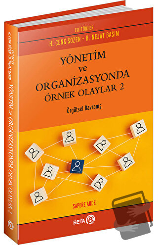 Yönetim ve Organizasyonda Örnek Olaylar 2 - Cenk Sözen - Beta Yayınevi