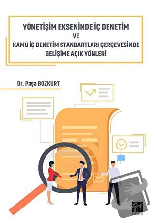 Yönetişim Ekseninde İç Denetim ve Kamu İç Denetim Standartları Çerçeve