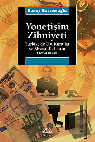 Yönetişim Zihniyeti - Sonay Bayramoğlu - İletişim Yayınevi - Fiyatı - 