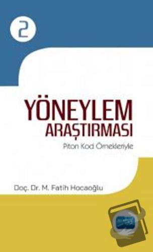 Yöneylem Araştırması - II / Piton Kod Örnekleriyle - M. Fatih Hocaoğlu