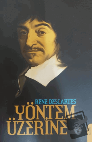 Yöntem Üzerine - Rene Descartes - Dorlion Yayınları - Fiyatı - Yorumla