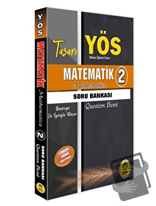 YÖS Matematik 2 Soru Bankası - Serkan Koçak - Tasarı Eğitim Yayınları 