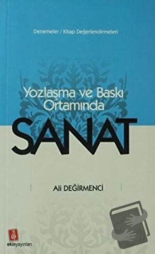 Yozlaşma ve Baskı Ortamında Sanat - Necmettin Asma - Ekin Yayınları - 