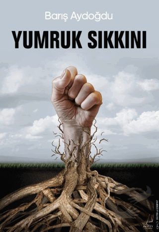 Yumruk Sıkkını - Barış Aydoğdu - Destek Yayınları - Fiyatı - Yorumları