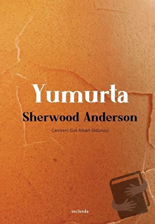 Yumurta - Sherwood Anderson - Vacilando Kitap - Fiyatı - Yorumları - S