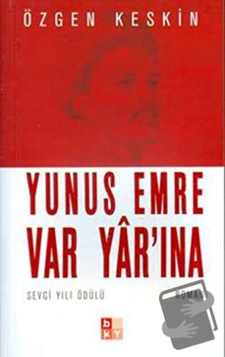 Yunus Emre Var Yar’ına - Özgen Keskin - Babıali Kültür Yayıncılığı - F