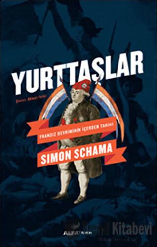 Yurttaşlar - Simon Schama - Alfa Yayınları - Fiyatı - Yorumları - Satı