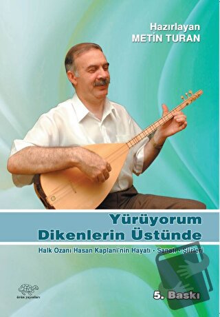 Yürüyorum Dikenlerin Üstünde - Hasan Kaplani - Ürün Yayınları - Fiyatı