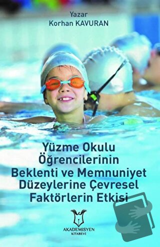 Yüzme Okulu Öğrencilerinin Beklenti ve Memnuniyet Düzeylerine Çevresel