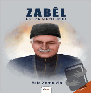 Zabel - Ez Ermeni Me! - Eziz Xemcivin - Sitav Yayınevi - Fiyatı - Yoru