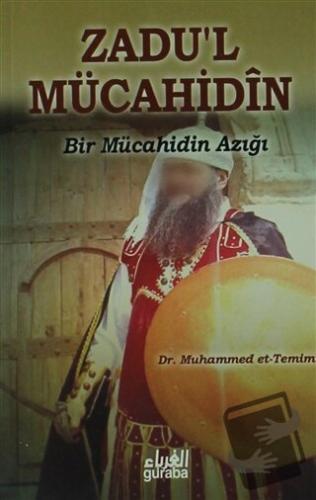 Zadu'l Mücahidin - Muhammed et-Temimi - Guraba Yayınları - Fiyatı - Yo