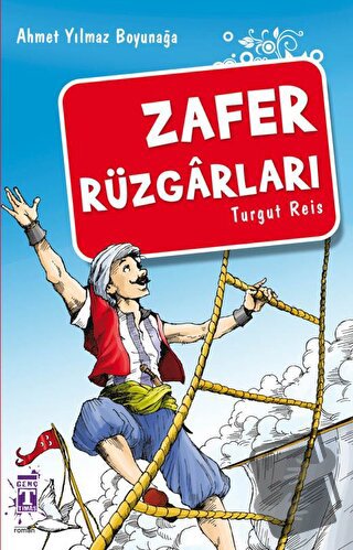 Zafer Rüzgarları - Ahmet Yılmaz Boyunağa - Genç Timaş - Fiyatı - Yorum