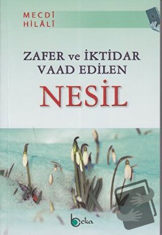 Zafer ve İktidar Vaad Edilen Nesil - Mecdi Hilali - Beka Yayınları - F