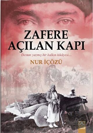 Zafere Açılan Kapı - Nur İçözü - Altın Kitaplar - Fiyatı - Yorumları -