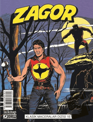 Zagor Klasik Maceralar Cilt: 15 - Kurt Adam-Gizli Şehir-Kaçaklar-Nehir