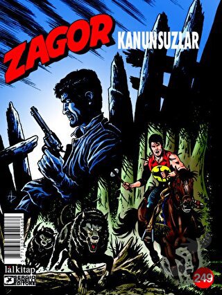 Zagor Sayı: 249 - Kanunsuzlar - Antonio Zamberletti - Lal Kitap - Fiya