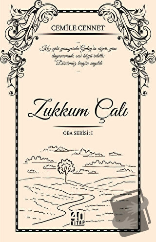 Zakkum Çalı - Cemile Cennet - 40 Kitap - Fiyatı - Yorumları - Satın Al