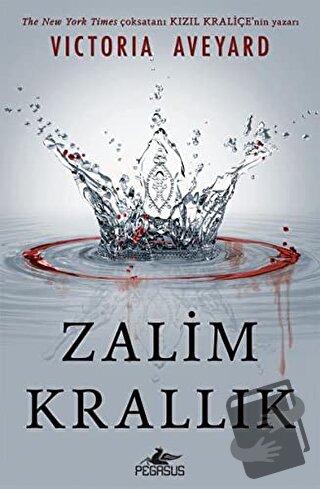 Zalim Krallık (Ciltli) - Victoria Aveyard - Pegasus Yayınları - Fiyatı