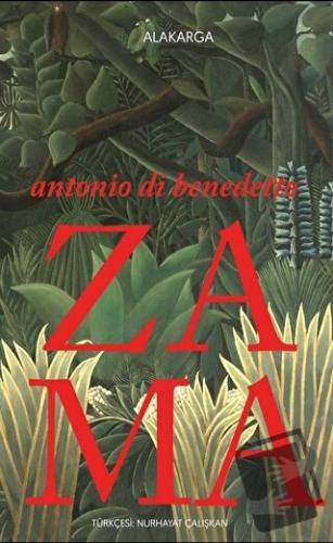 Zama - Antonio Di Benedetto - Alakarga Sanat Yayınları - Fiyatı - Yoru