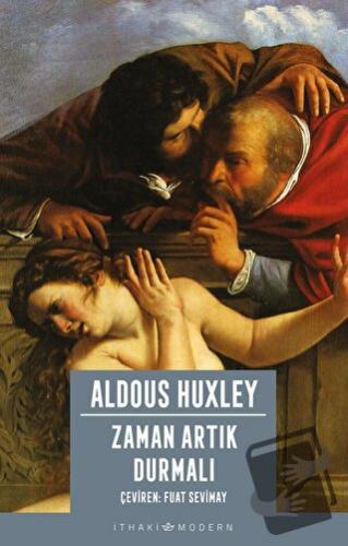 Zaman Artık Durmalı - Aldous Huxley - İthaki Yayınları - Fiyatı - Yoru