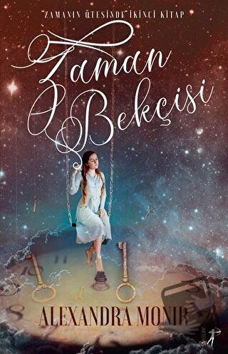 Zaman Bekçisi - Zamanın Ötesinde 2 - Alexandra Monir - Artemis Yayınla