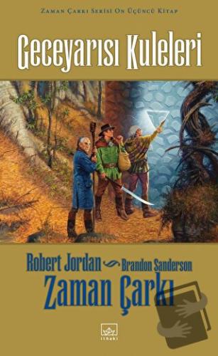 Zaman Çarkı 13. Cilt: Geceyarısı Kuleleri (Ciltli) - Brandon Sanderson