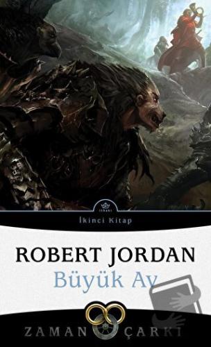 Zaman Çarkı 2. Cilt: Büyük Av - Robert Jordan - İthaki Yayınları - Fiy