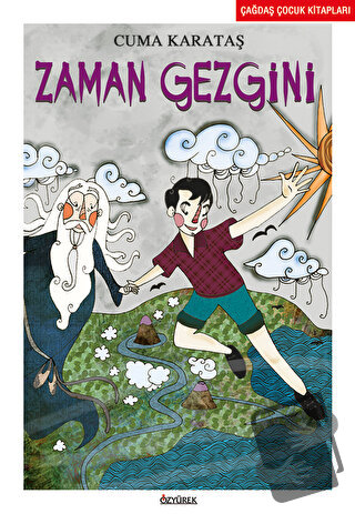 Zaman Gezgini - Cuma Karataş - Özyürek Yayınları - Fiyatı - Yorumları 