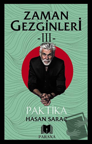 Zaman Gezginleri -III- Paktika - Hasan Saraç - Parana Yayınları - Fiya