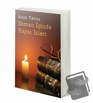 Zaman İçinde Hayat İzleri - Asim Yavuz - Cinius Yayınları - Fiyatı - Y