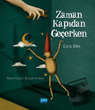 Zaman Kapıdan Geçerken - Esra Bilik - Nobel Akademik Yayıncılık - Fiya