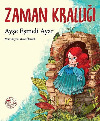 Zaman Krallığı - Ayşe Eşmeli Ayar - Flamingo Çocuk - Fiyatı - Yorumlar